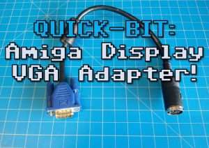 QUICK-BIT: Amiga Display VGA Adapter