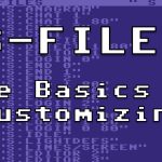 S-FILES: The Basics of Customizing